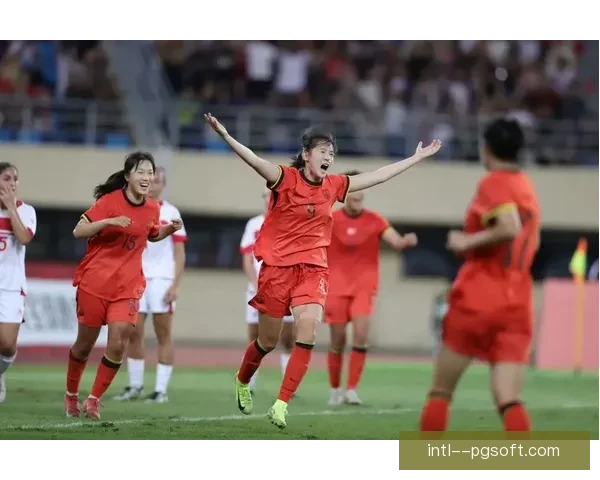 中国女足亚洲杯预选赛三连胜展现统治力新阵容与青春风暴点燃期待